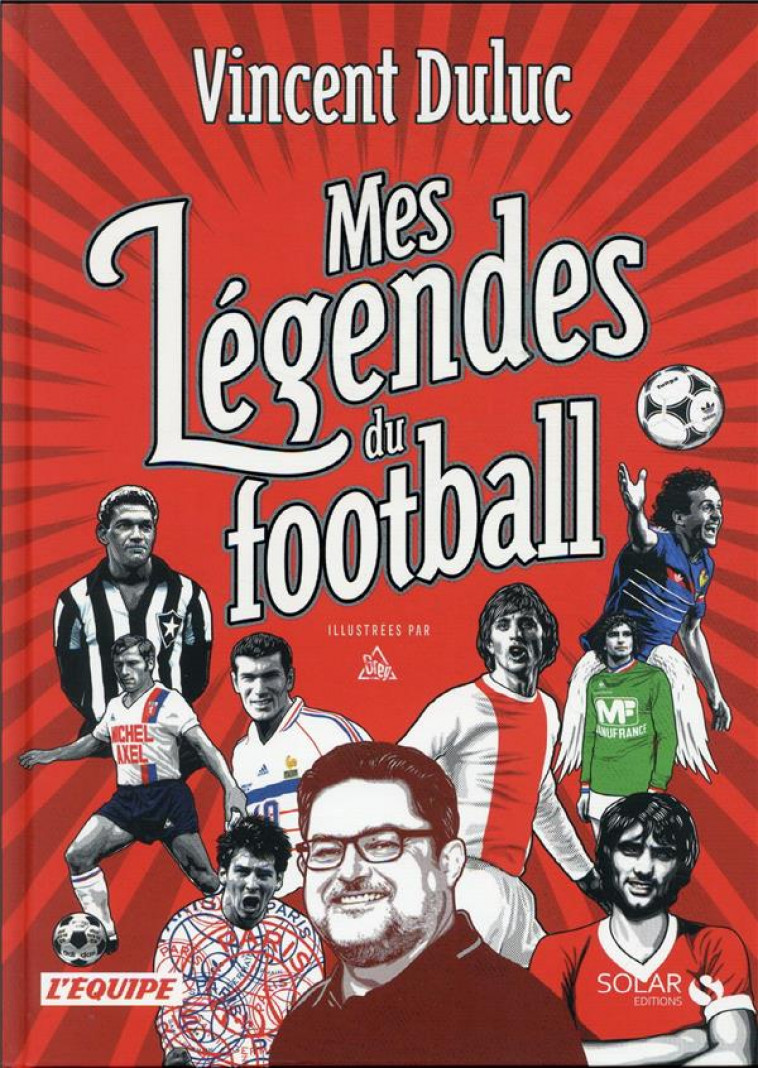 MES LEGENDES DU FOOT - DULUC/GREG - SOLAR