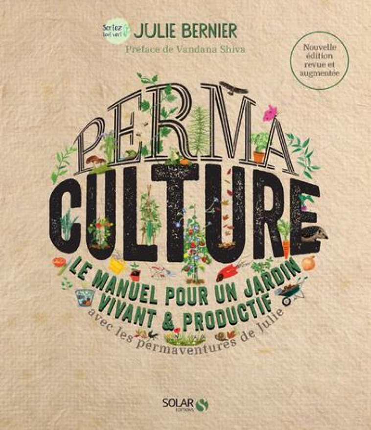 PERMACULTURE - LE MANUEL POUR UN JARDIN VIVANT ET PRODUCTIF - NOUVELLE EDITION - BERNIER/SHIVA - SOLAR