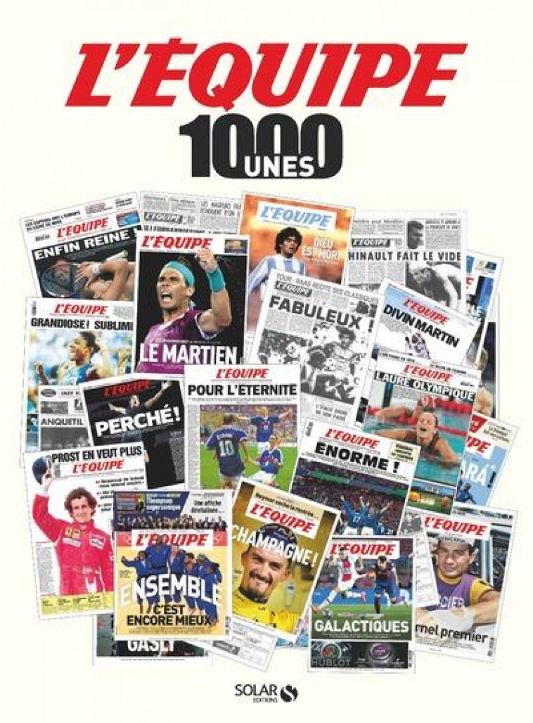 1000 UNES DE L-EQUIPE - L-EQUIPE L-EQUIPE - SOLAR