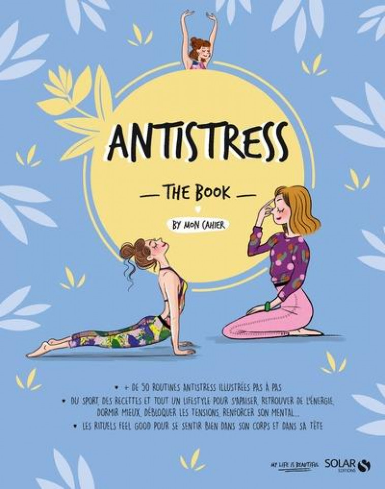 ANTISTRESS THE BOOK BY MON CAHIER - LIMONNIER/DELALEU - SOLAR