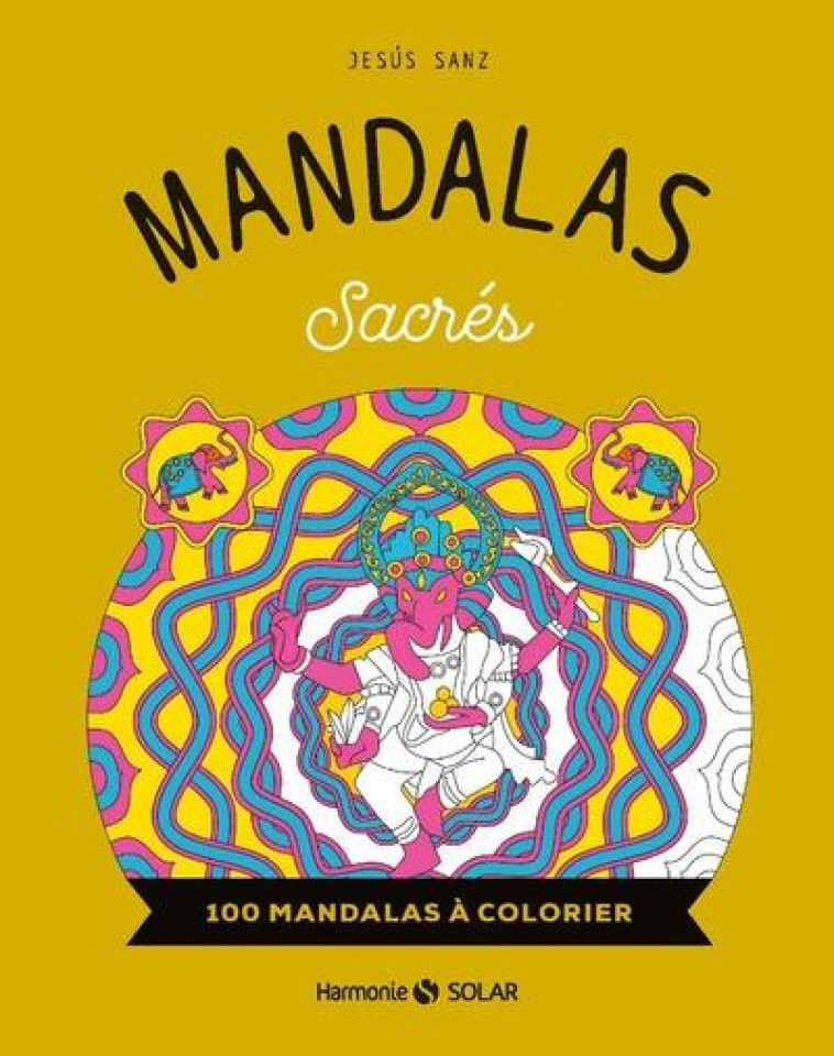 MANDALAS SACRES - 100 MANDALAS A COLORIER - SANZ JESUS - NC