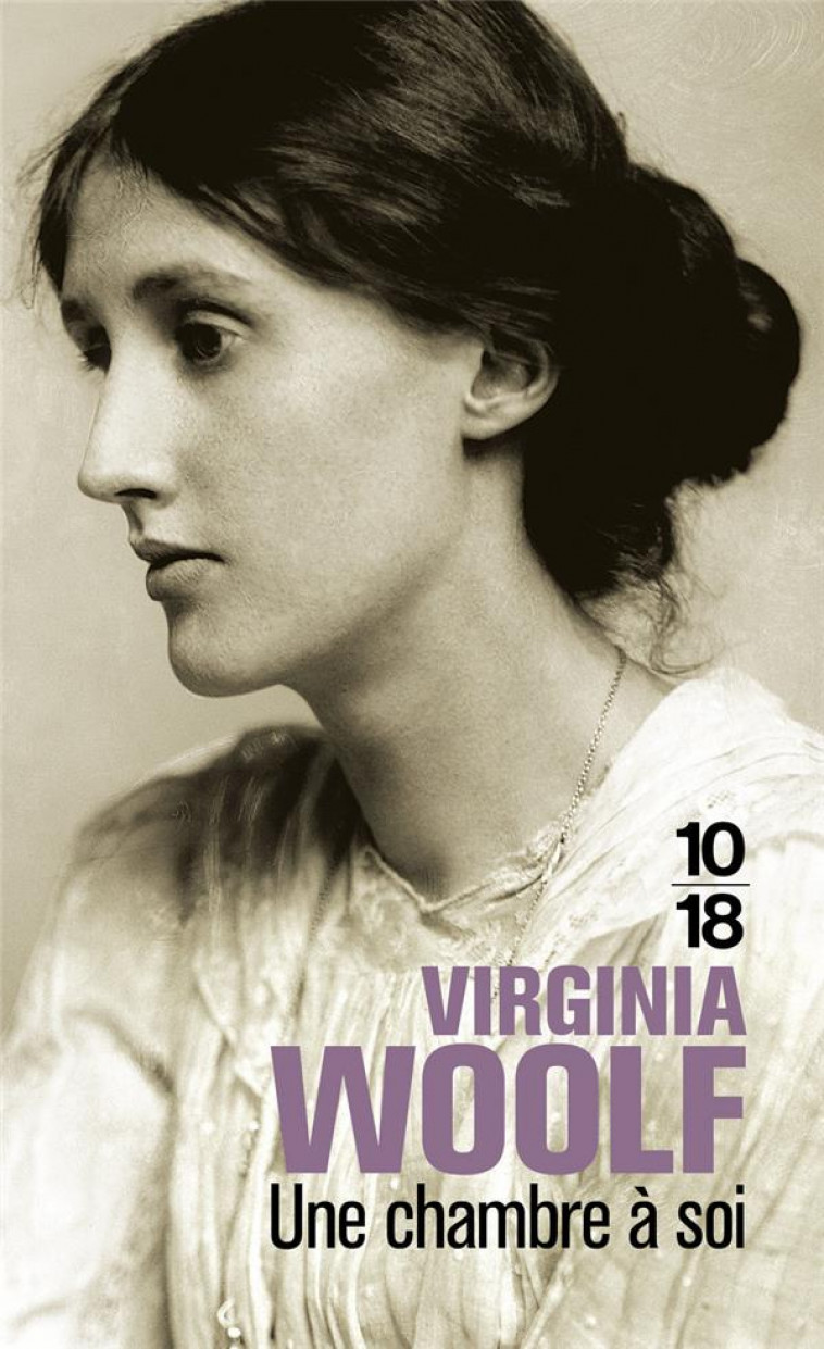 UNE CHAMBRE A SOI - WOOLF VIRGINIA - 10 X 18