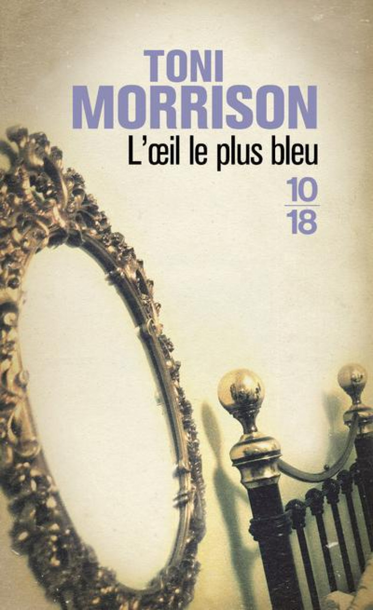 L-OEIL LE PLUS BLEU - MORRISON TONI - 10 X 18