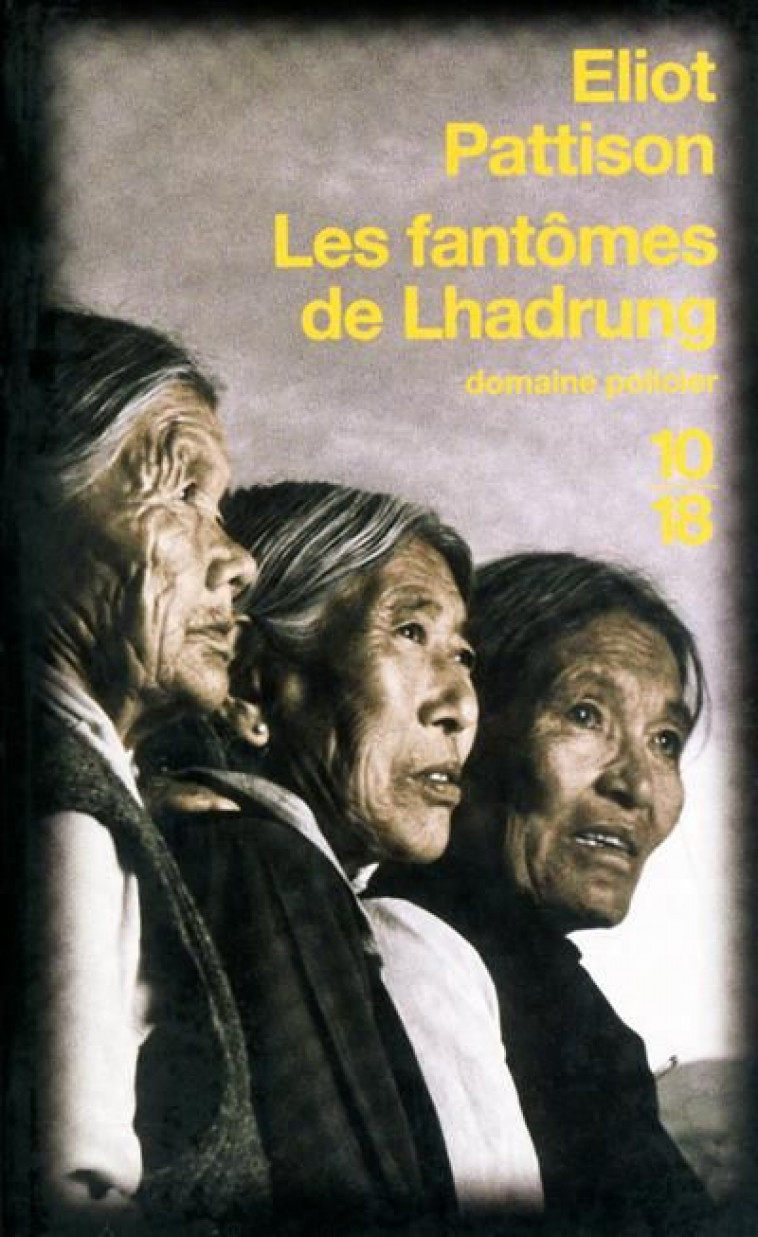 LES FANTOMES DE LHADRUNG - VOL04 - PATTISON ELIOT - 10 X 18