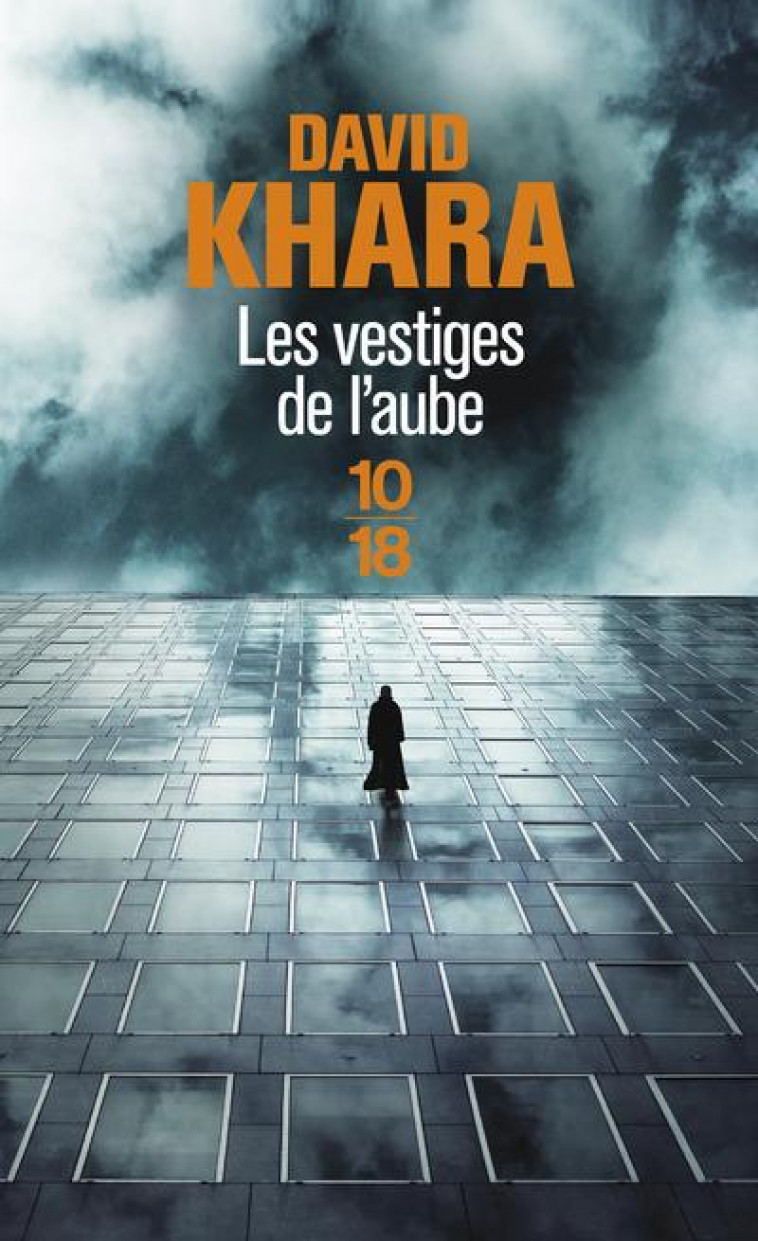 LES VESTIGES DE L-AUBE - VOL01 - KHARA DAVID S. - 10-18