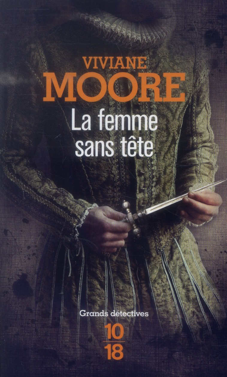 LA FEMME SANS TETE - VOL01 - MOORE VIVIANE - 10-18