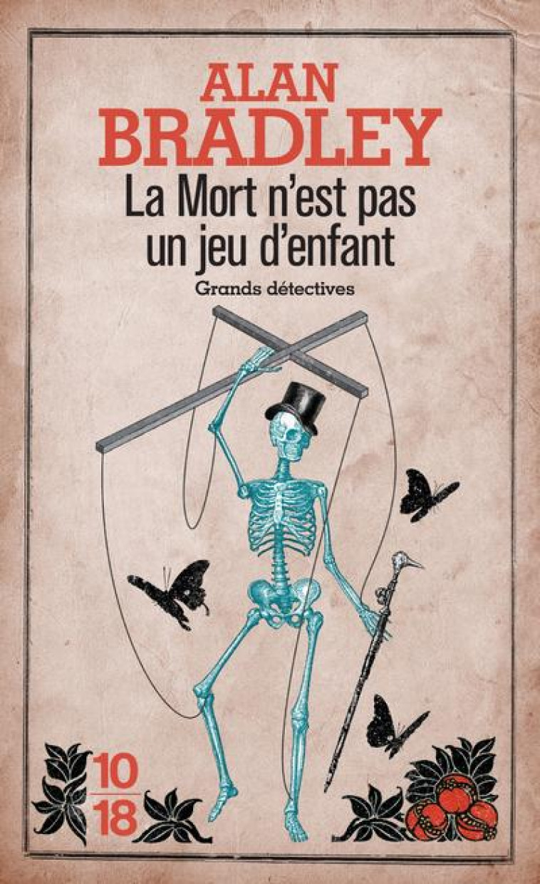 LA MORT N-EST PAS UN JEU D-ENFANT - VOL02 - BRADLEY ALAN - 10-18