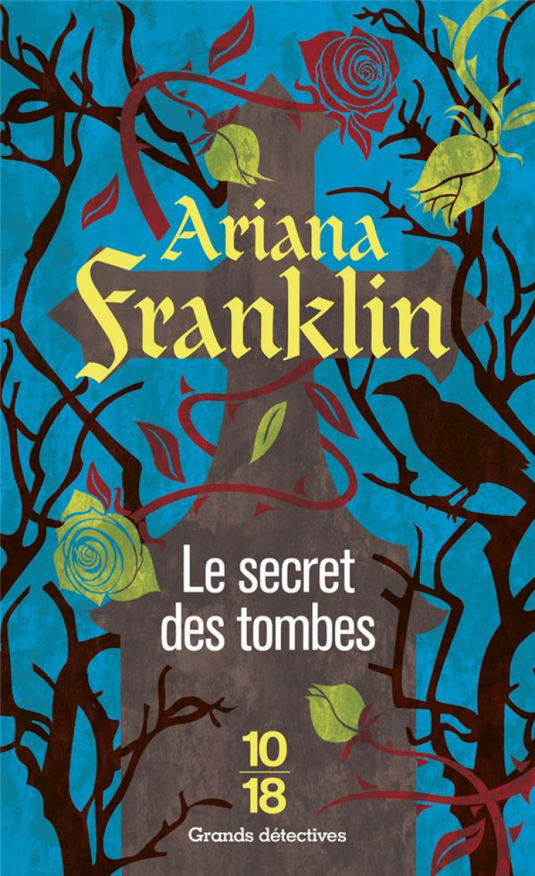 LE SECRET DES TOMBES - FRANKLIN ARIANA - 10-18