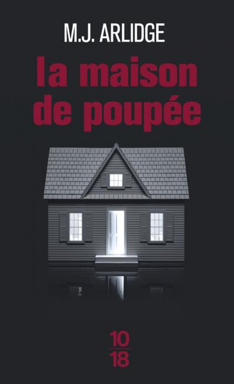 LA MAISON DE POUPEE - VOL03 - ARLIDGE M. J. - 10 X 18