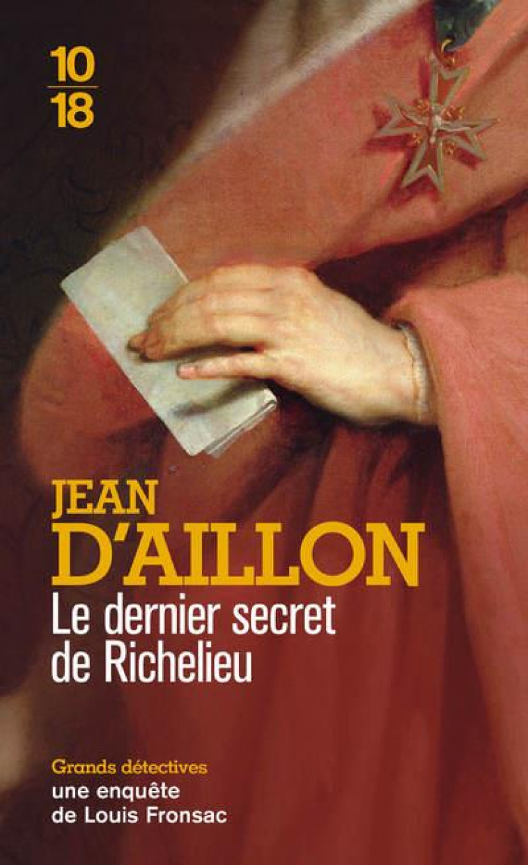 LE DERNIER SECRET DE RICHELIEU - F1 - AILLON JEAN D- - 10 X 18