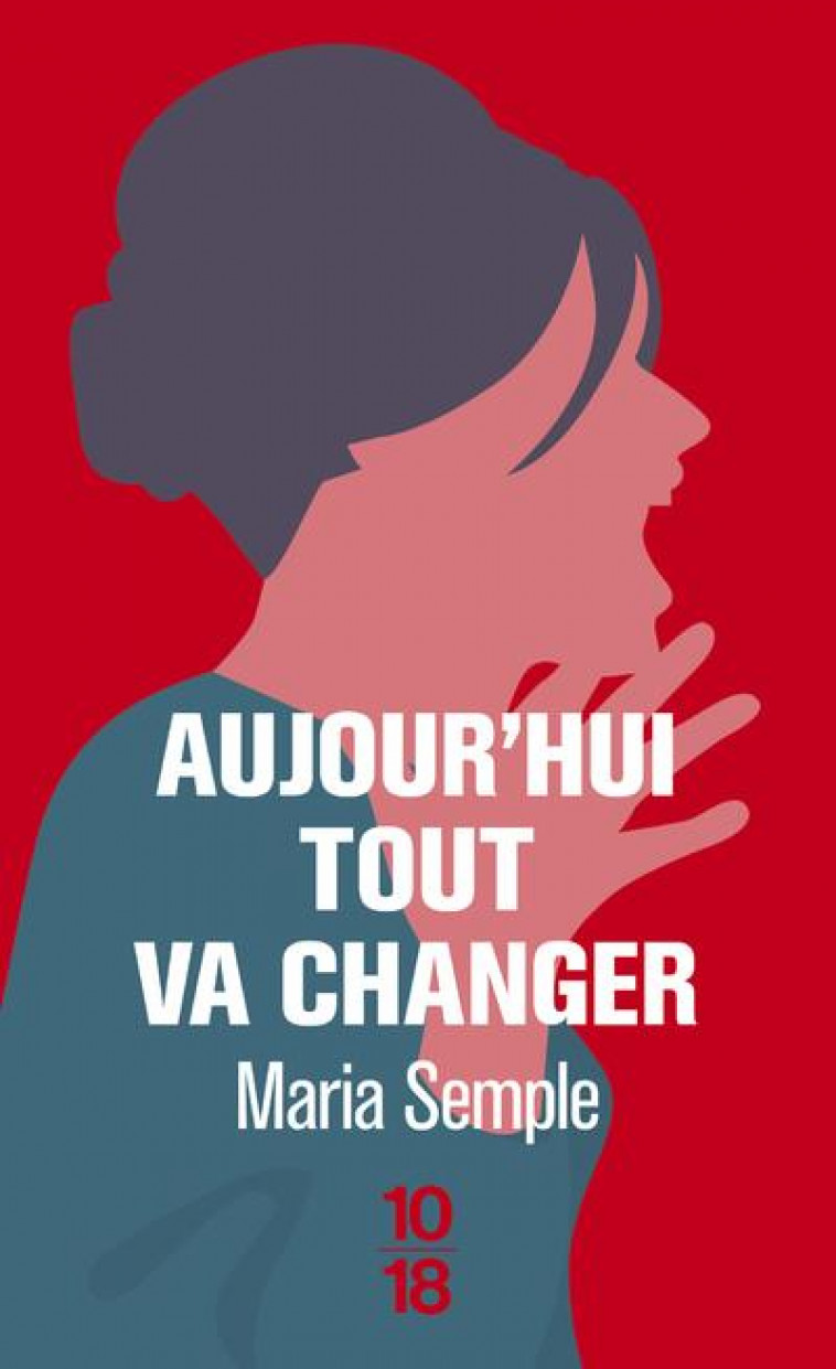 AUJOURD-HUI TOUT VA CHANGER - SEMPLE MARIA - 10 X 18