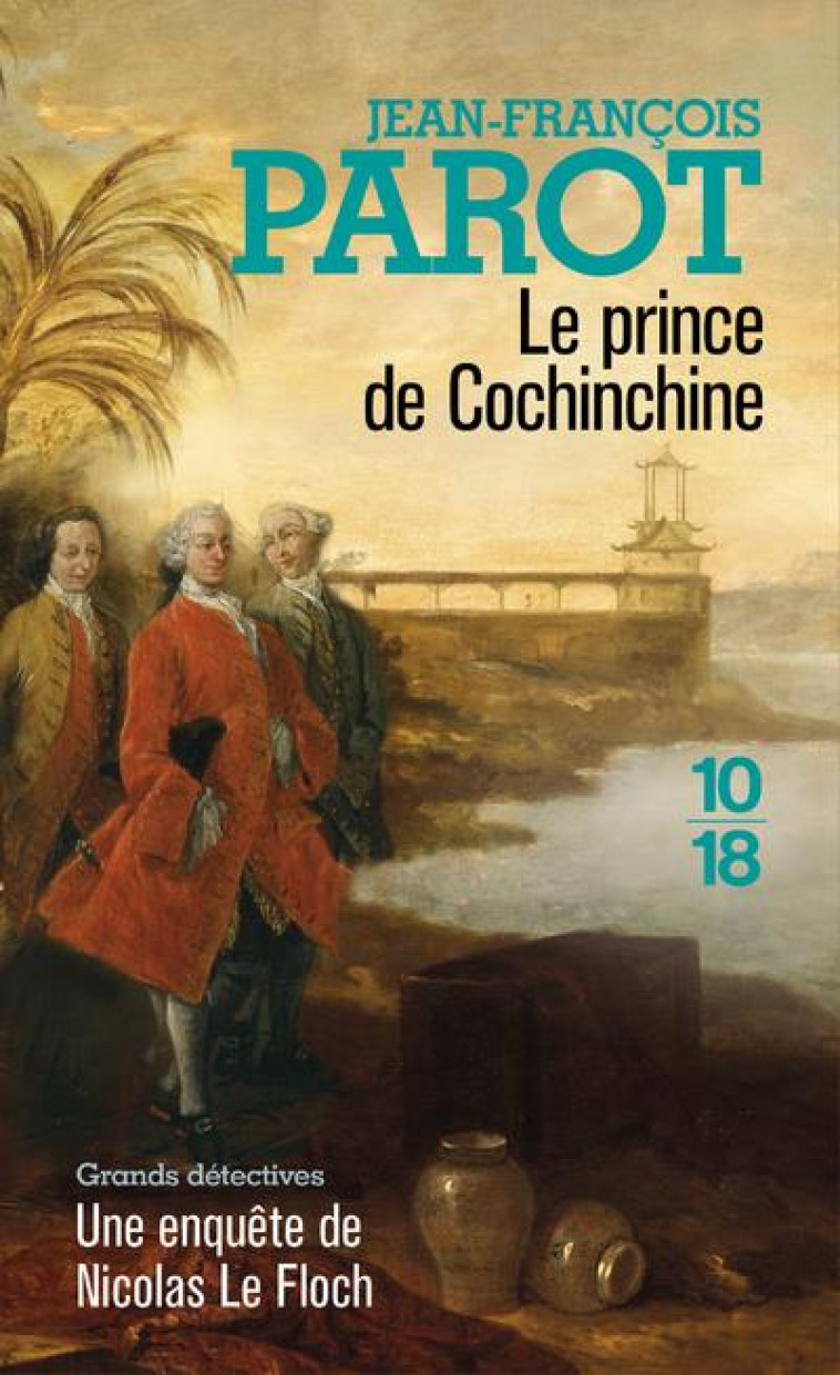 LE PRINCE DE COCHINCHINE - VOL14 - PAROT/HISTORIA - 10 X 18