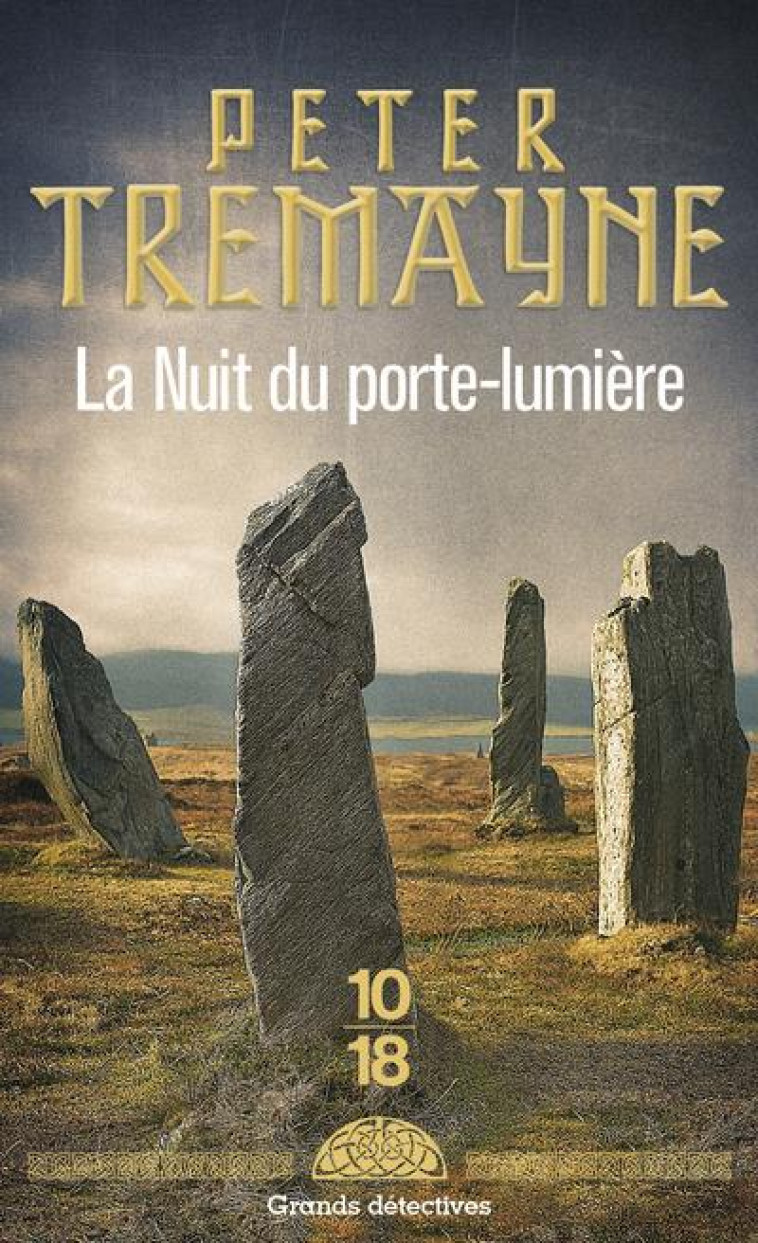 LA NUIT DU PORTE-LUMIERE - POCHE - VOL28 - TREMAYNE PETER - 10 X 18