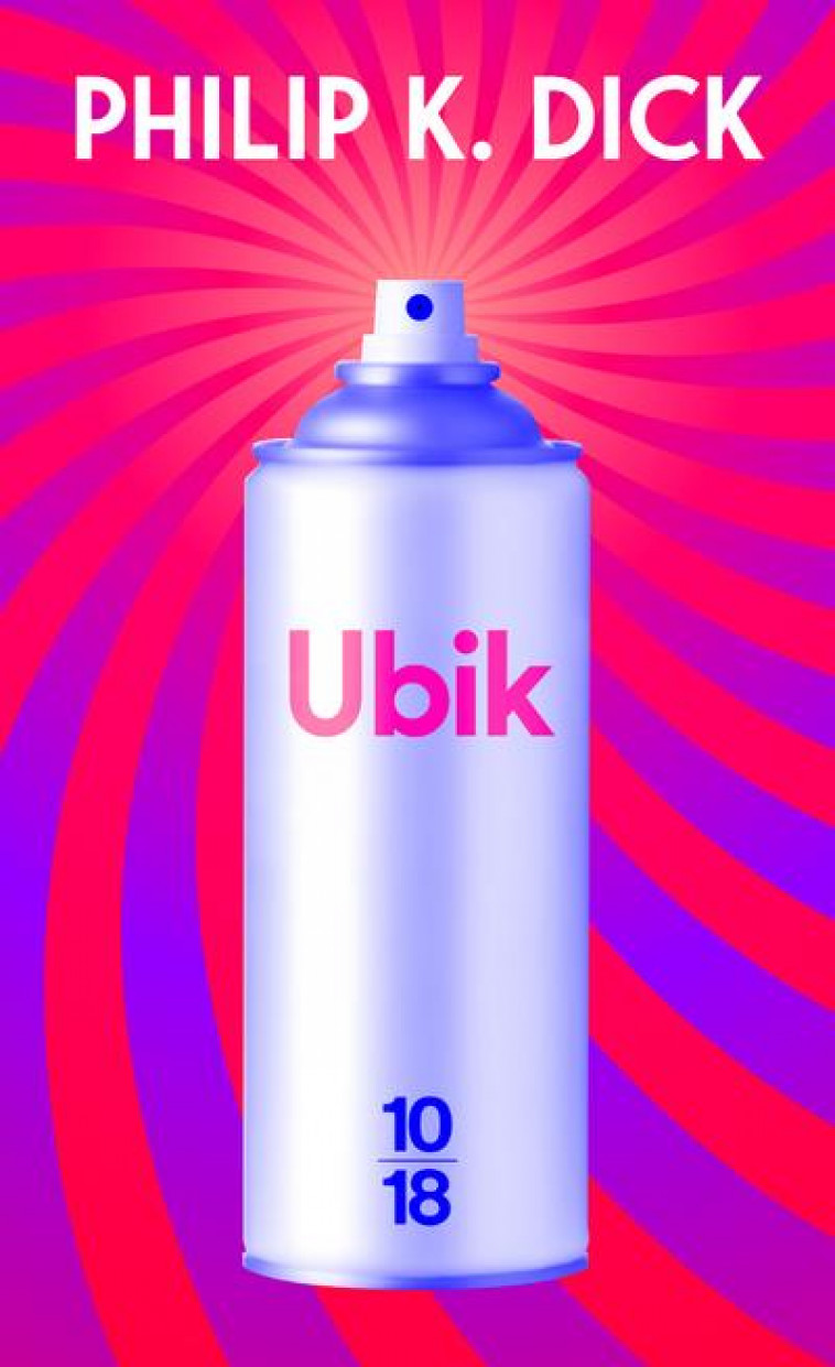 UBIK (EDITION SPECIALE) - DICK PHILIP KINDRED - 10 X 18