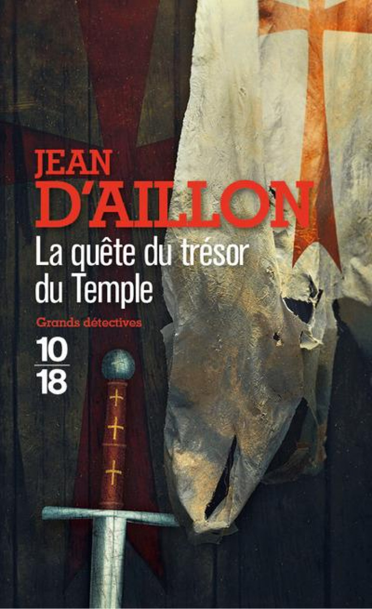 LA QUETE DU TRESOR DU TEMPLE - HS - AILLON JEAN D- - 10 X 18