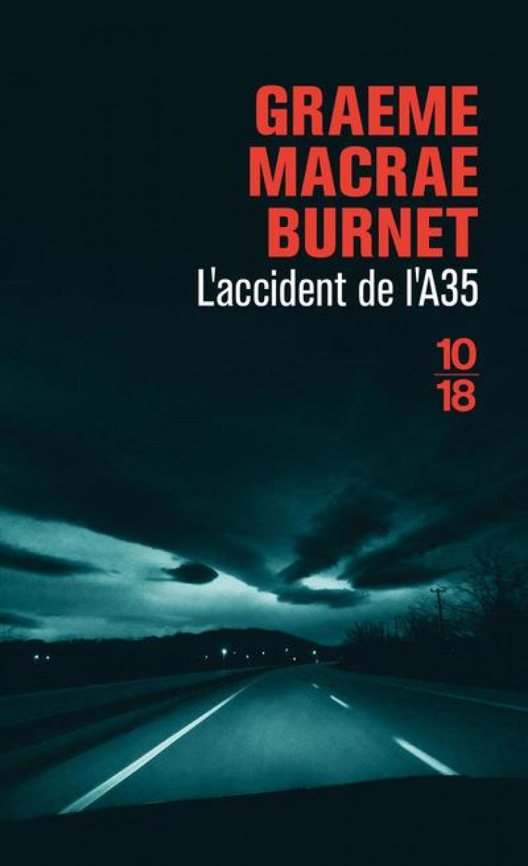 L-ACCIDENT DE L-A35 - BURNET GRAEME MACRAE - 10 X 18