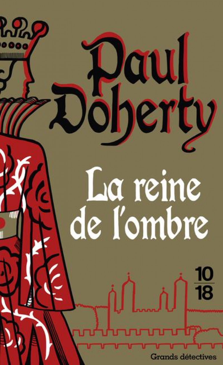 LA REINE DE L-OMBRE - POCHE - O1 - DOHERTY PAUL - 10 X 18