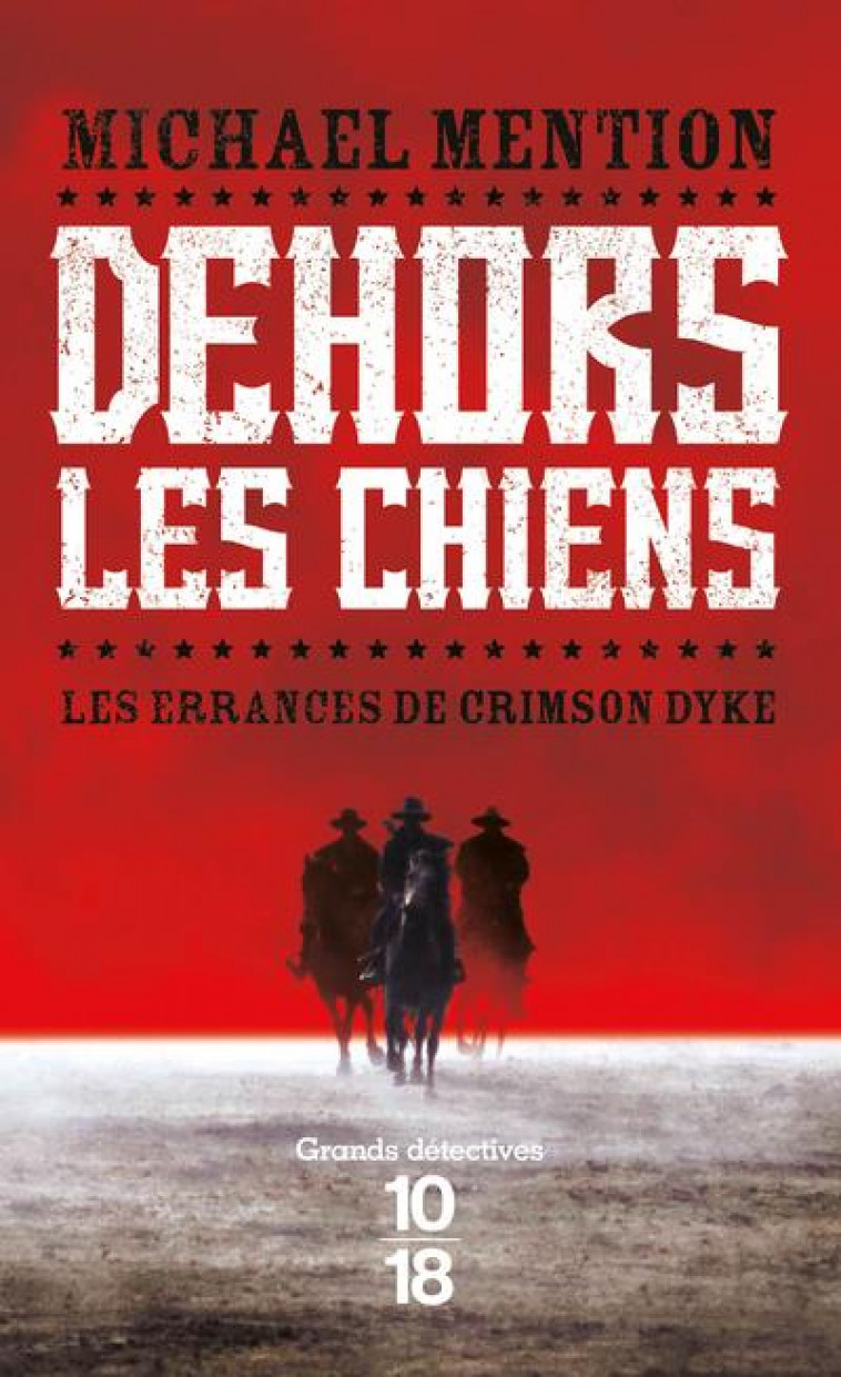 DEHORS LES CHIENS - VOL01 - MENTION MICHAEL - 10 X 18