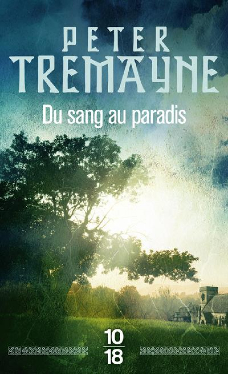 DU SANG AU PARADIS - TREMAYNE PETER - 10 X 18