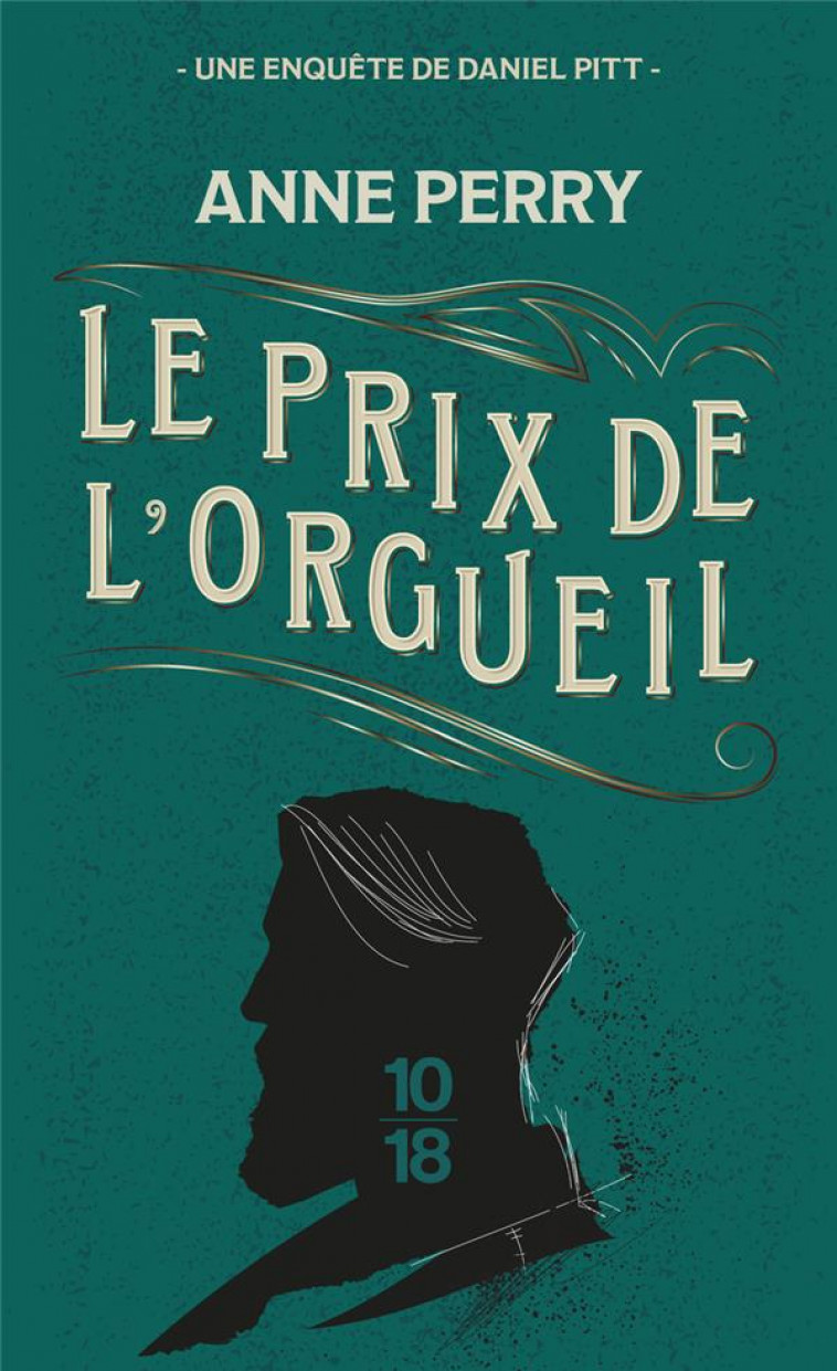 LE PRIX DE L-ORGUEIL - VOL04 - PERRY ANNE - 10 X 18