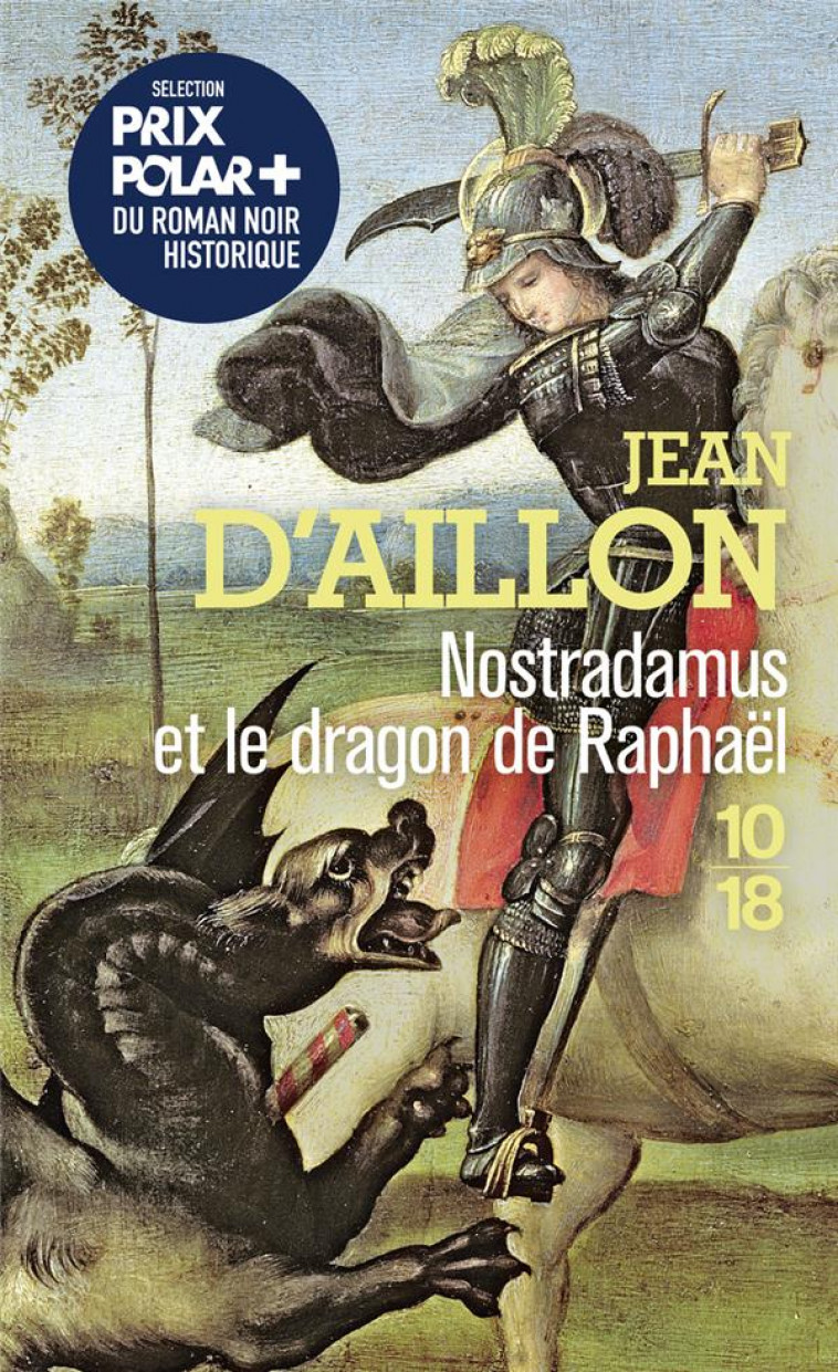 NOSTRADAMUS ET LE DRAGON DE RAPHAEL - HS - AILLON JEAN D- - 10 X 18