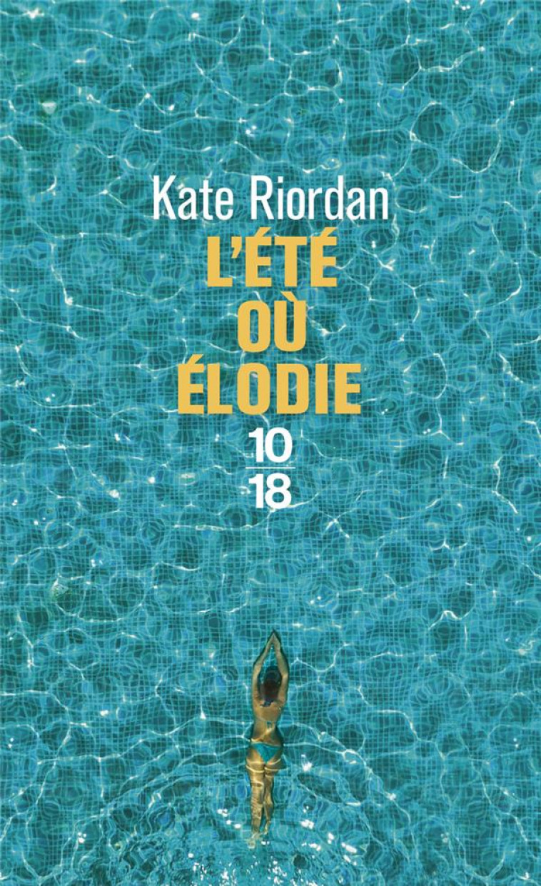 L-ETE OU ELODIE - RIORDAN KATE - 10 X 18