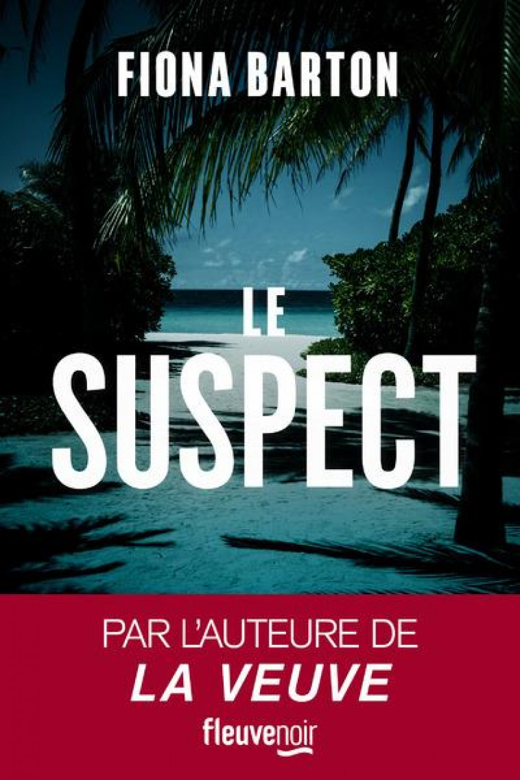 LE SUSPECT - BARTON FIONA - FLEUVE NOIR