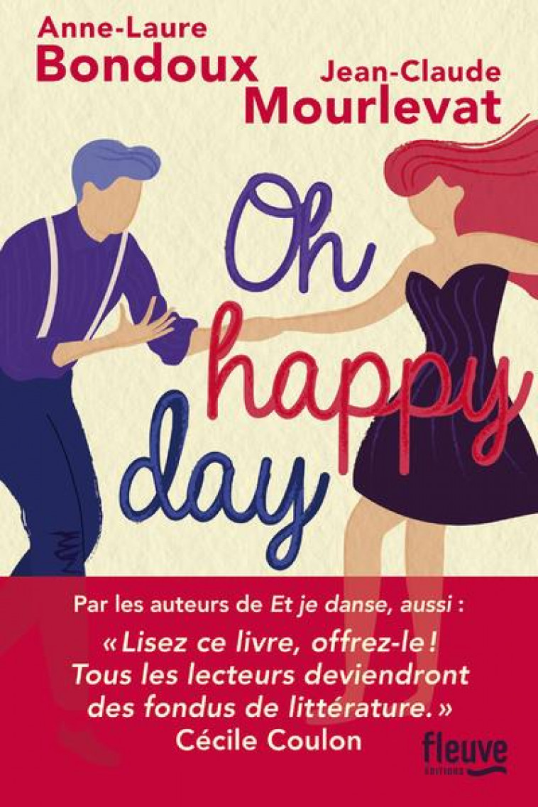 ET JE DANSE, AUSSI - OH HAPPY DAY - VOL02 - BONDOUX/MOURLEVAT - FLEUVE NOIR