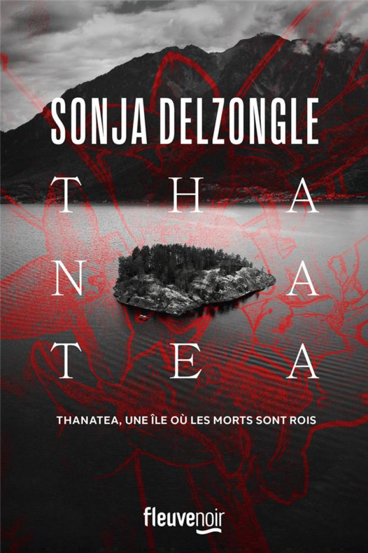 THANATEA - DELZONGLE SONJA - FLEUVE NOIR