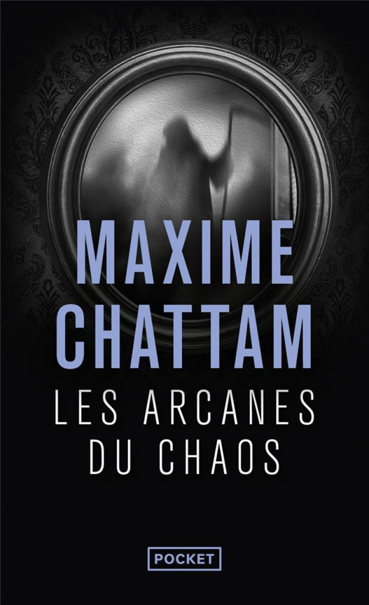 LES ARCANES DU CHAOS - VOL01 - CHATTAM MAXIME - POCKET