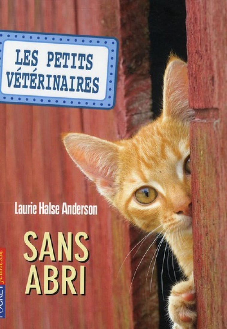 LES PETITS VETERINAIRES - NUMERO 2 SANS ABRI - VOL02 - ANDERSON L H. - POCKET