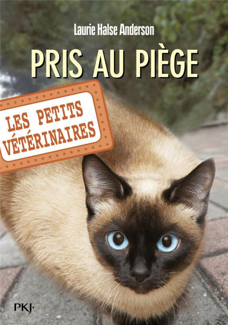 LES PETITS VETERINAIRES - NUMERO 6 PRIS AU PIEGE - VOL06 - ANDERSON L H. - POCKET