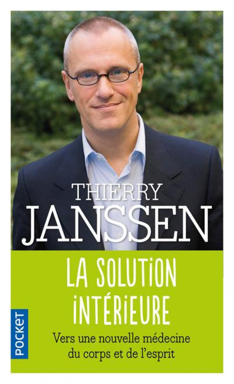 LA SOLUTION INTERIEURE - JANSSEN THIERRY - POCKET