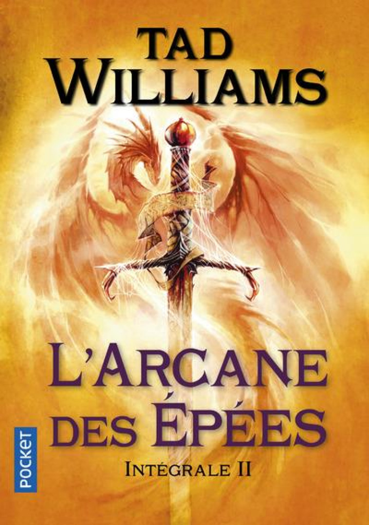 L-ARCANE DES EPEES - INTEGRALE 2 - VOL02 - WILLIAMS/BLACKMOR - POCKET