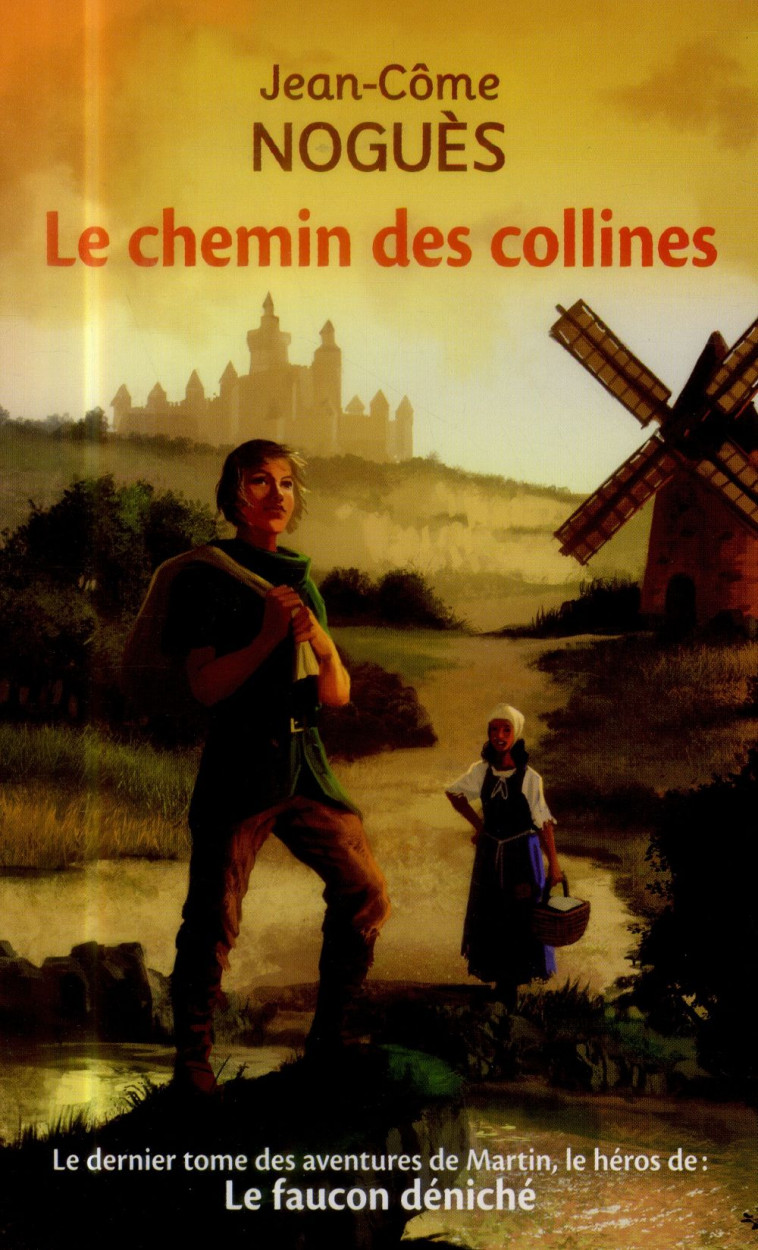 LE CHEMIN DES COLLINES - VOL03 - NOGUES/DELVAL - Pocket jeunesse