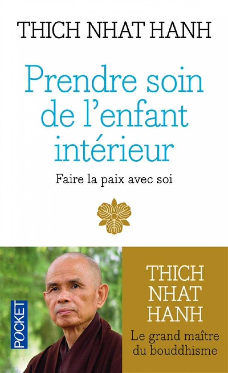 PRENDRE SOIN DE L-ENFANT INTERIEUR - NHAT HANH THICH - Pocket