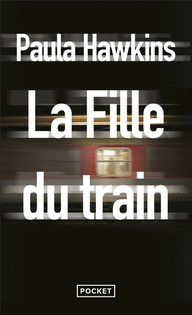 LA FILLE DU TRAIN - HAWKINS PAULA - Pocket