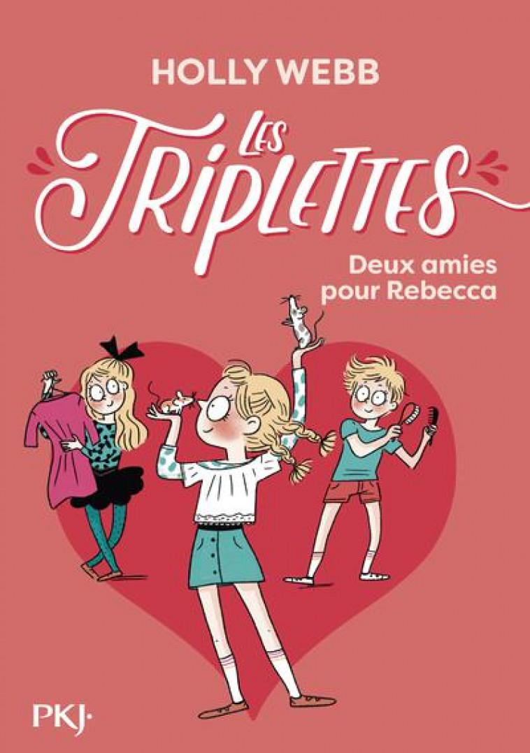 LES TRIPLETTES - TOME 4 DEUX AMIES POUR REBECCA - VOL04 - WEBB HOLLY - POCKET