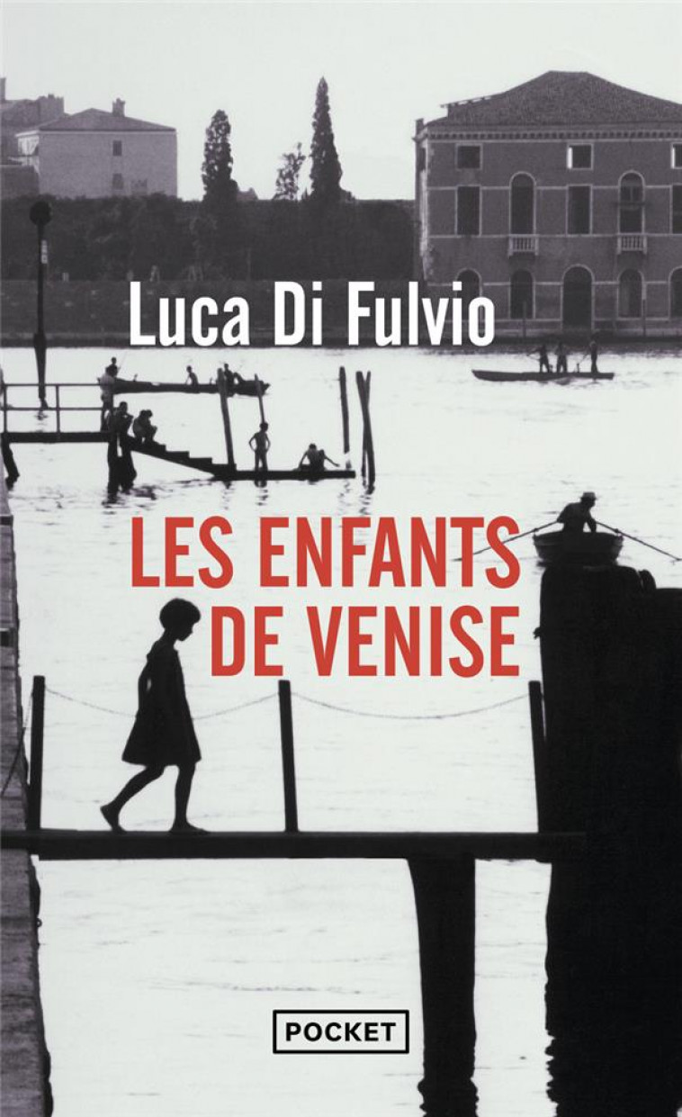 LES ENFANTS DE VENISE - DI FULVIO LUCA - POCKET