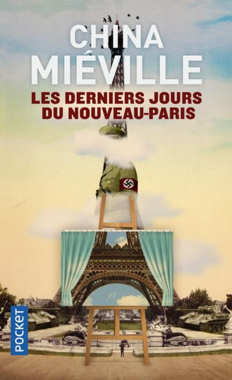 LES DERNIERS JOURS DU NOUVEAU-PARIS - MIEVILLE CHINA - POCKET