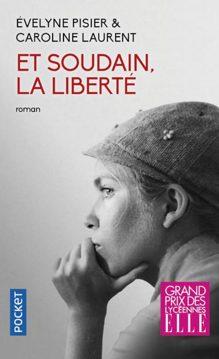 ET SOUDAIN, LA LIBERTE - PISIER/LAURENT - POCKET