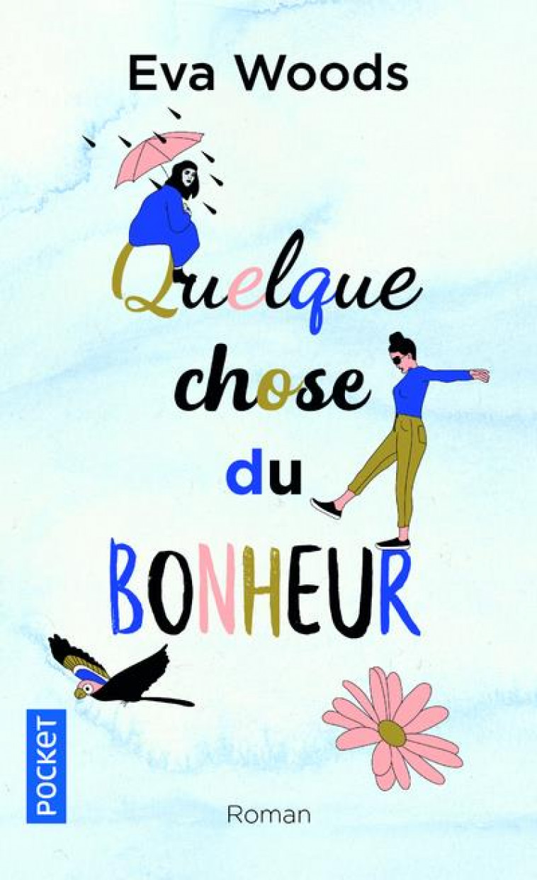 QUELQUE CHOSE DU BONHEUR - WOODS EVA - POCKET