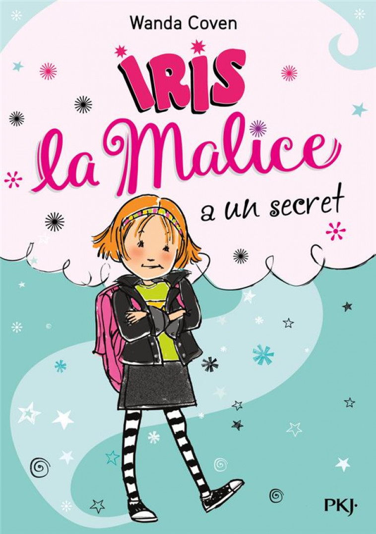 IRIS LA MALICE - TOME 1 A UN SECRET - VOL01 - BURRIS/COVEN - POCKET