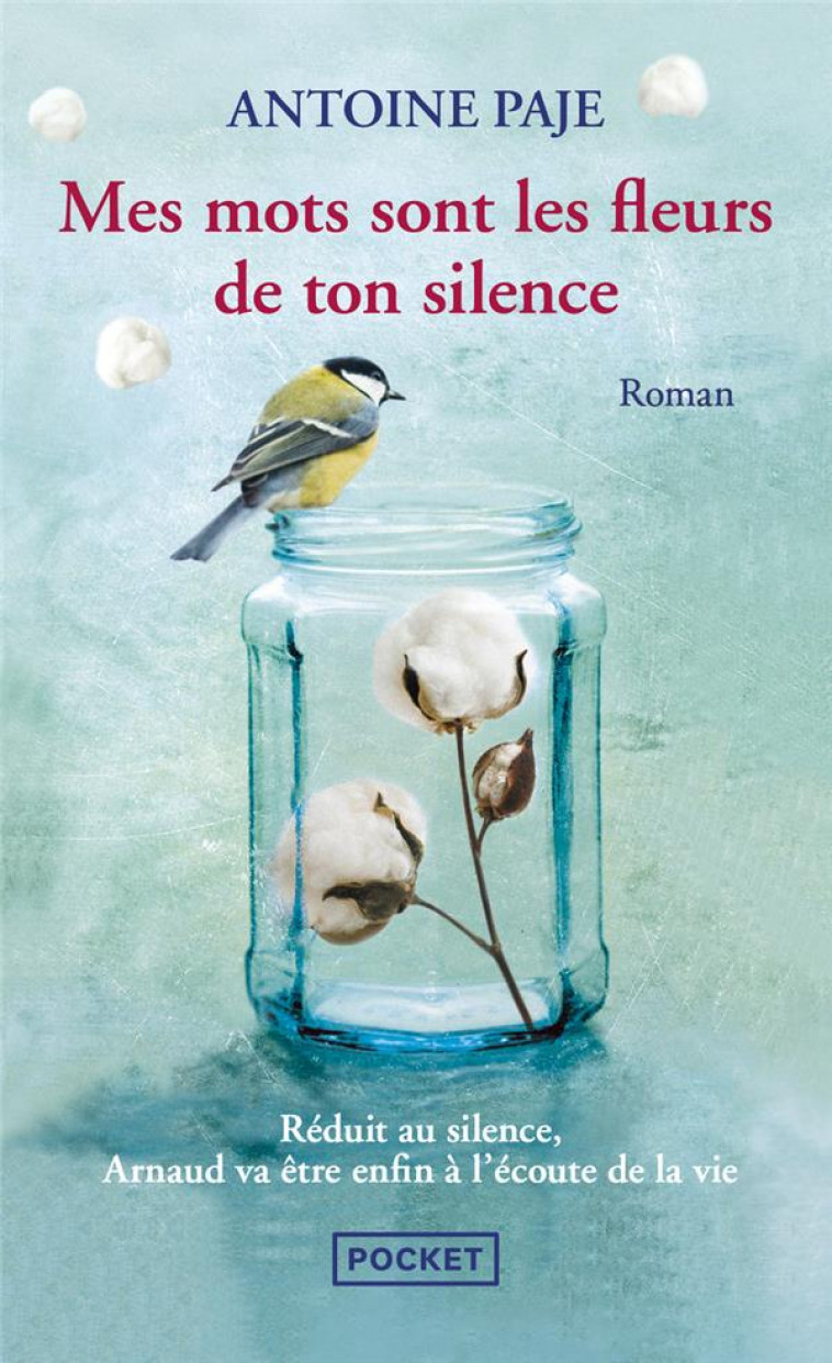 MES MOTS SONT LES FLEURS DE TON SILENCE - VOL03 - PAJE ANTOINE - POCKET