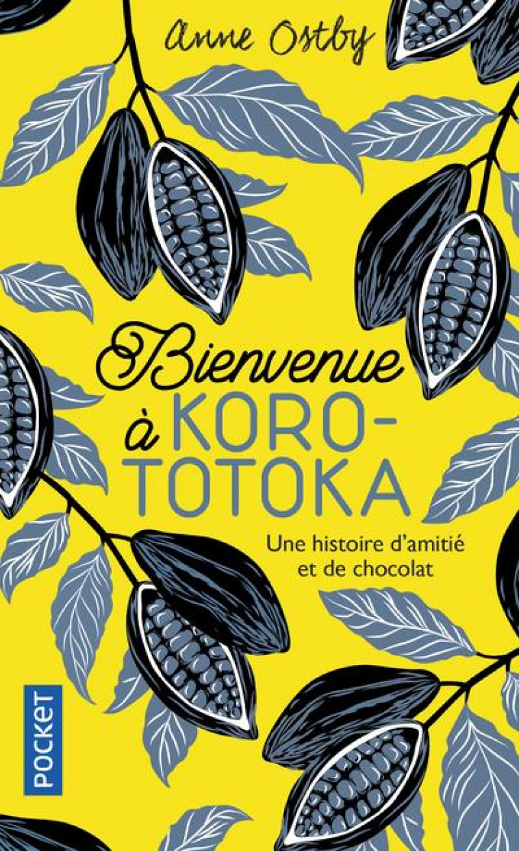 BIENVENUE A KOROTOTOKA - OSTBY ANNE - POCKET