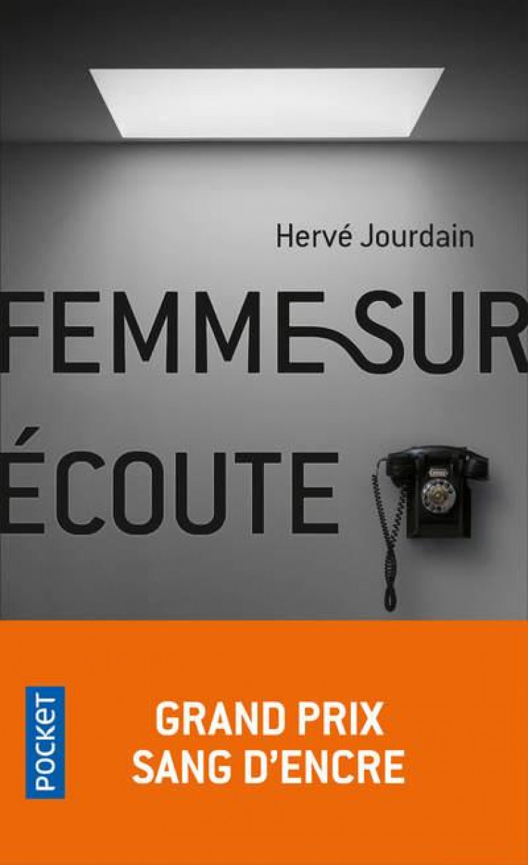 FEMME SUR ECOUTE - JOURDAIN HERVE - POCKET