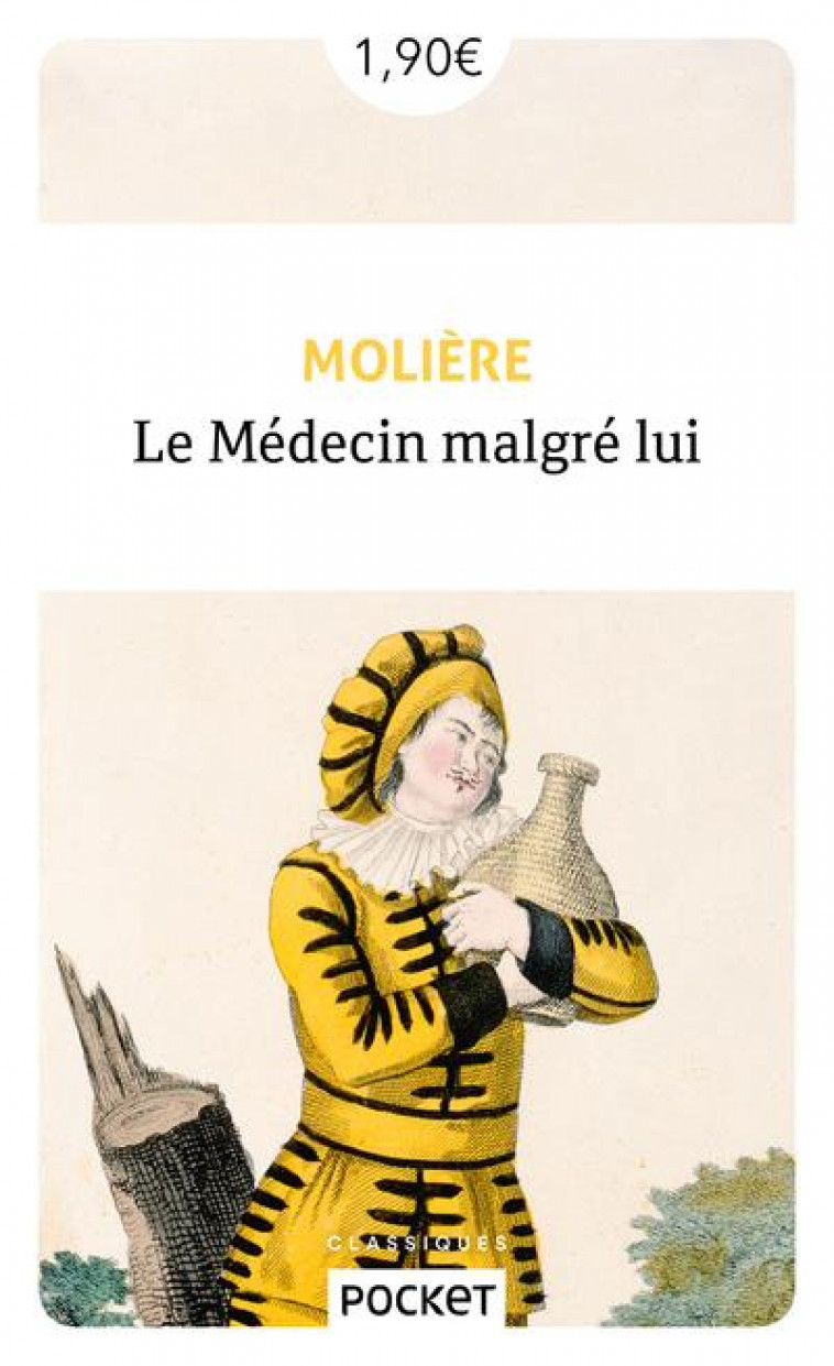 LE MEDECIN MALGRE LUI - MOLIERE - POCKET