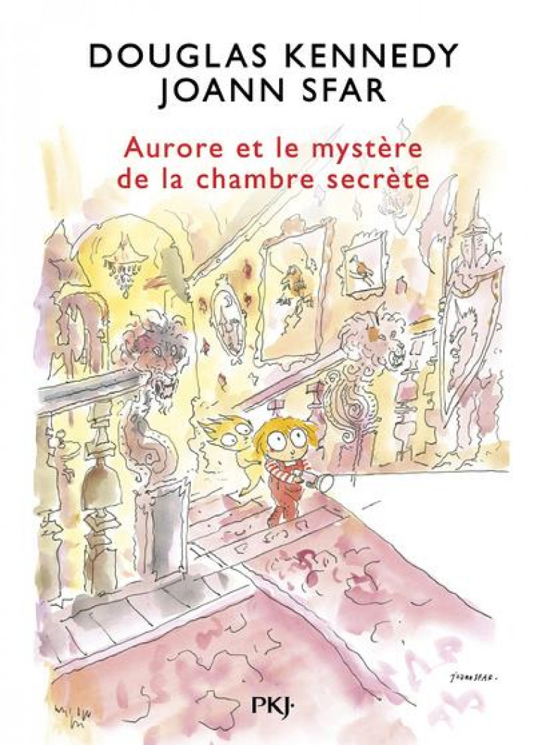 LES FABULEUSES AVENTURES D-AURORE - TOME 2 AURORE ET LE MYSTERE DE LA CHAMBRE SECRETE - VOL02 - KENNEDY/SFAR - POCKET