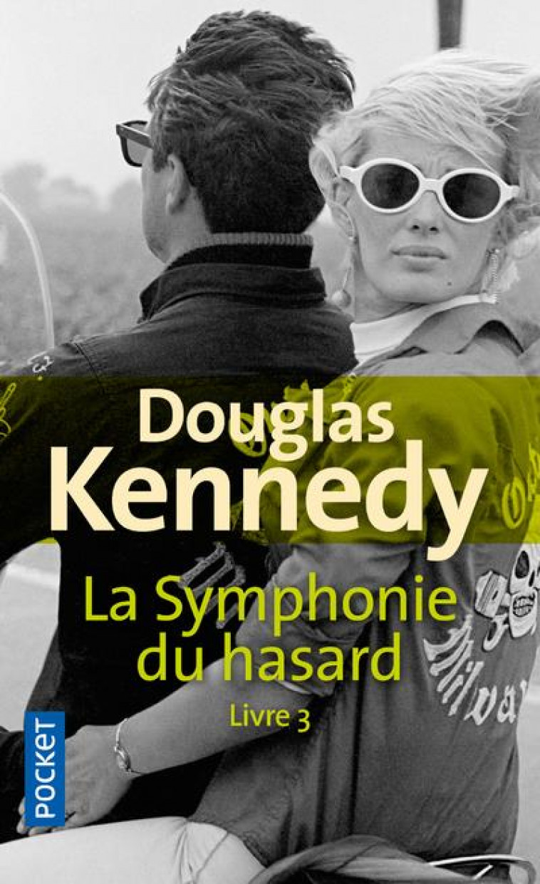 LA SYMPHONIE DU HASARD - TOME 3 - VOL03 - KENNEDY DOUGLAS - POCKET