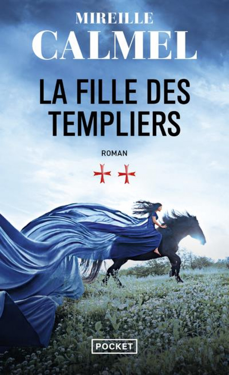 LA FILLE DES TEMPLIERS - TOME 2 - VOL02 - CALMEL MIREILLE - POCKET